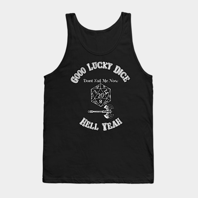 Funny RPG fantasy lucky dice and battle axe Tank Top by 11th House Merch